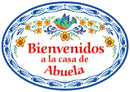 "Bienvenidos a La Casa de Abuela" Traditional Artwork Spanish Sign Welcome to the Home of Grandma Regalo Gift 11x8 inches Ceramic Front Door Sign