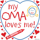 German Oma Gift Plaque My Oma Loves Me!