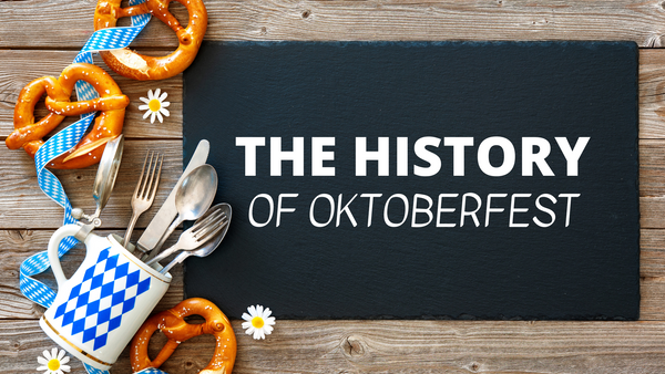 The History of Oktoberfest