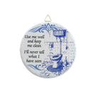 Round Ceramic Plaque: Use me Well