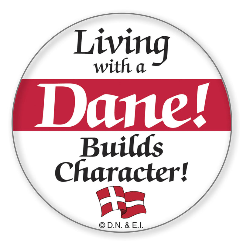 Metal Button  inchesLiving with a Dane inches - Apparel-Costumes, Below $10, Danish, festival Buttons, Festival Buttons-Danish, Metal Festival Buttons, PS-Party Favors, SY: Living with a Dane