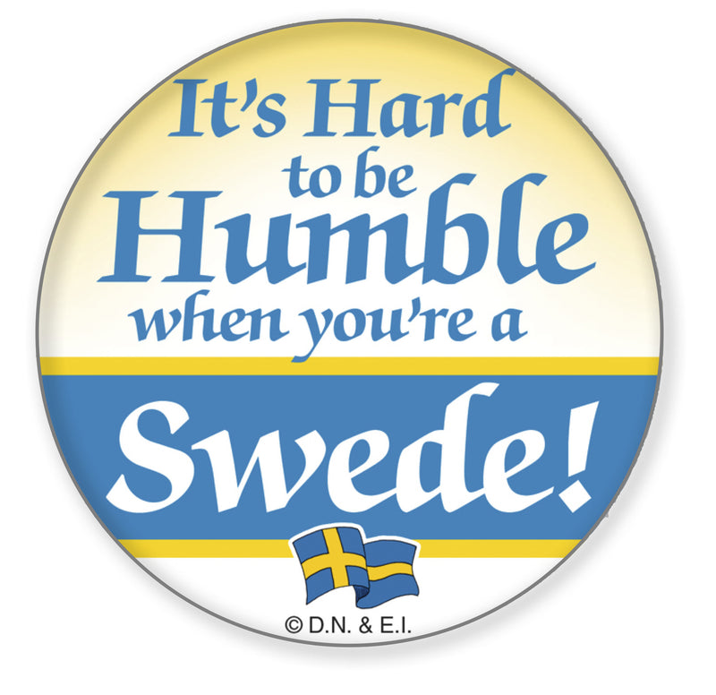 Metal Button  inchesHumble Swede inches - Apparel-Costumes, Below $10, Festival Buttons, Festival Buttons-Swedish, Metal Festival Buttons, PS-Party Favors, PS-Party Favors Swedish, Swedish, SY: Humble Being Swede