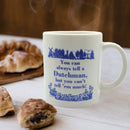 Coffee Mug: Tell A Dutchman