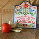 "No Place Like Home Except Grandma's" Decorative Kitchen Trivet