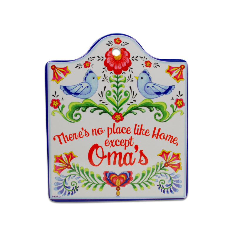 "No Place Like Home Except Oma's" Decorative Kitchen Trivet