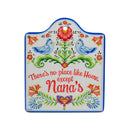 "No Place Like Home Except Nana's" Decorative Kitchen Trivet