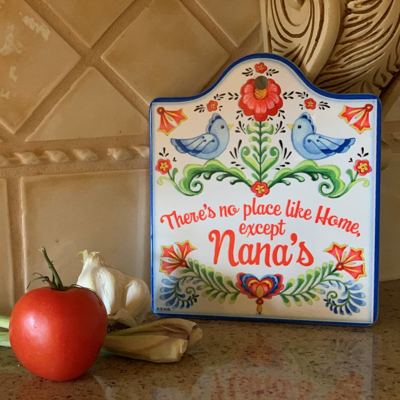 "No Place Like Home Except Nana's" Decorative Kitchen Trivet