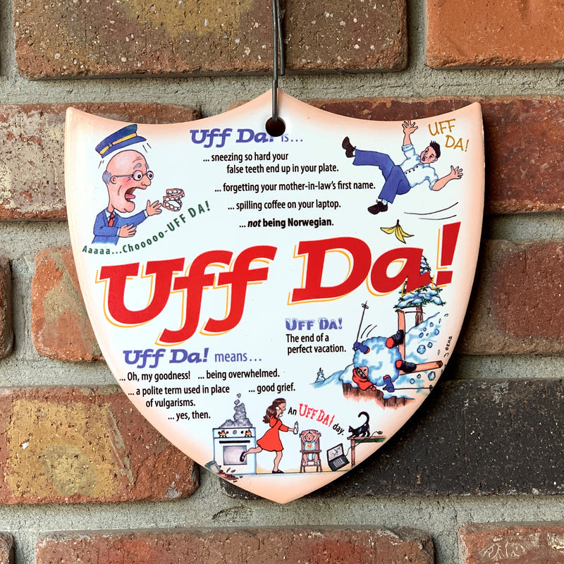 Ceramic Decoration Shield Uff Da!