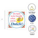Decorative Wall Plaque Humble Dutch..