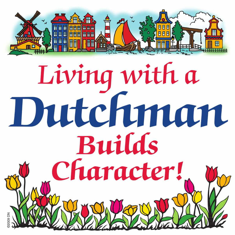 Decorative Wall Plaque Living With Dutchman