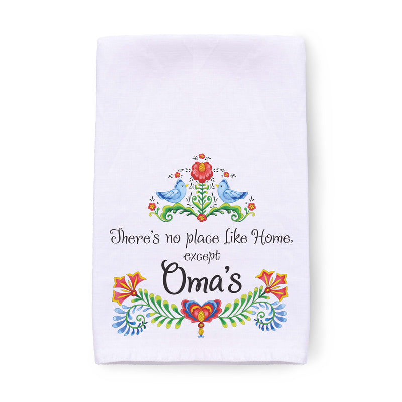 "No Place Like Home Except Oma's" Oma Gift Idea Decorative Print Towel