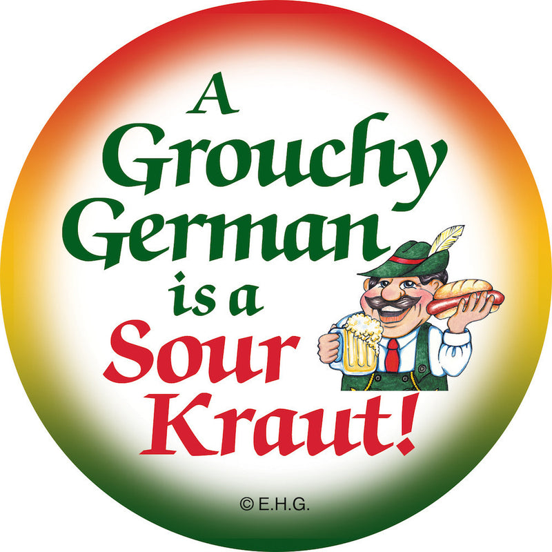 Magnet Button Grouchy German - Collectibles, CT-520, Festival Buttons, German, Germany, Home & Garden, Kitchen Magnets, Magnetic Buttons, Magnets-German, Magnets-Refrigerator, PS- Oktoberfest Party Favors, PS-Party Favors, PS-Party Favors German, SY: Grouchy German