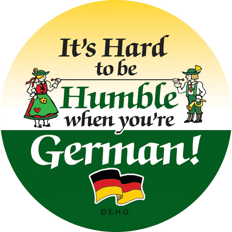 Magnet Button Humble German - Collectibles, CT-520, Festival Buttons, German, Germany, Home & Garden, Kitchen Magnets, Magnetic Buttons, Magnets-German, Magnets-Refrigerator, PS- Oktoberfest Party Favors, PS-Party Favors, PS-Party Favors German, SY: Humble Being German