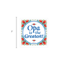 German Opa Magnet Tile: "Opa Is The Greatest"