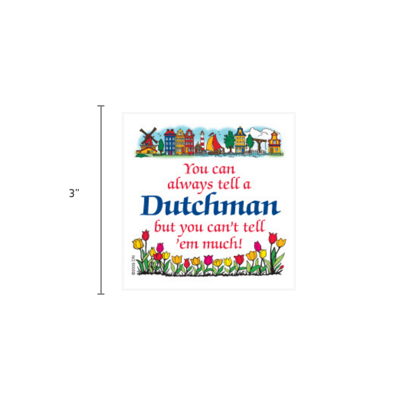 Dutch Souvenirs Magnet Tile Tell Dutchman