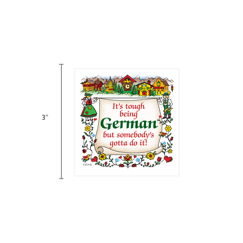 German Gift Idea Magnet Tough Being German