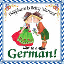 German Gift Idea Magnet Happiness Married To German