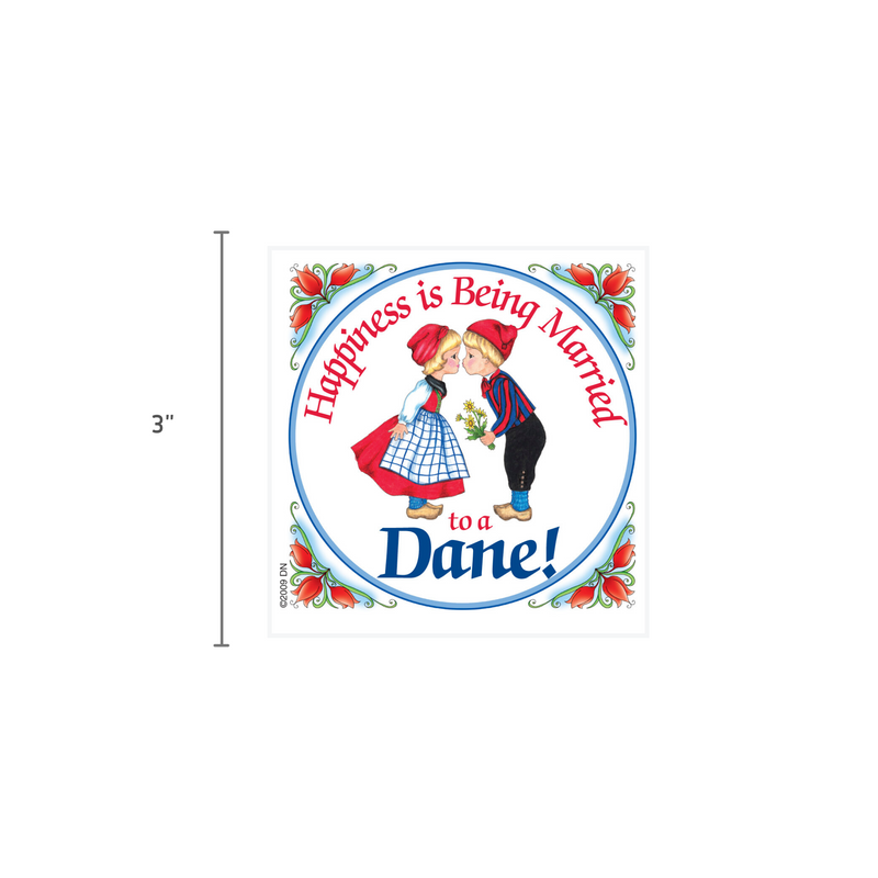 Danish Shop Magnet Tile Happiness Married To Dane