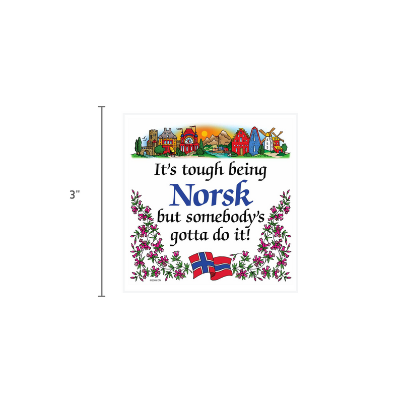 Norwegian Gift Magnet Tile Tough Being Norsk