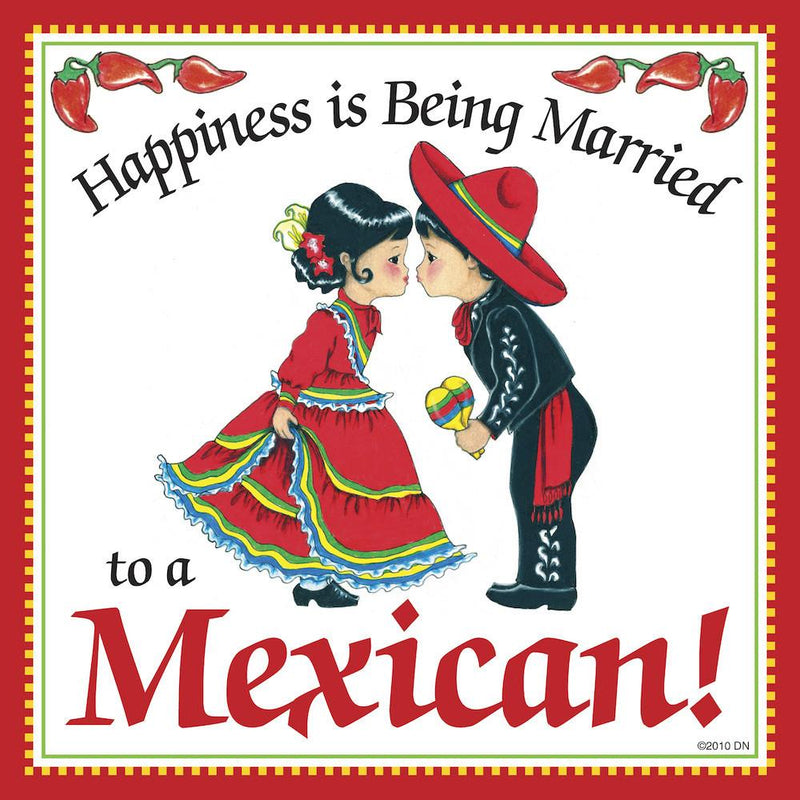 Mexican Gifts Married To Mexican Tile Magnet - Below $10, Collectibles, CT-235, Home & Garden, Kissing Couple, Kitchen Magnets, Magnet Tiles, Magnet Tiles-Mexican, Magnets-Refrigerator, Mexican, PS-Party Favors, SY: Happiness Married to Mexican